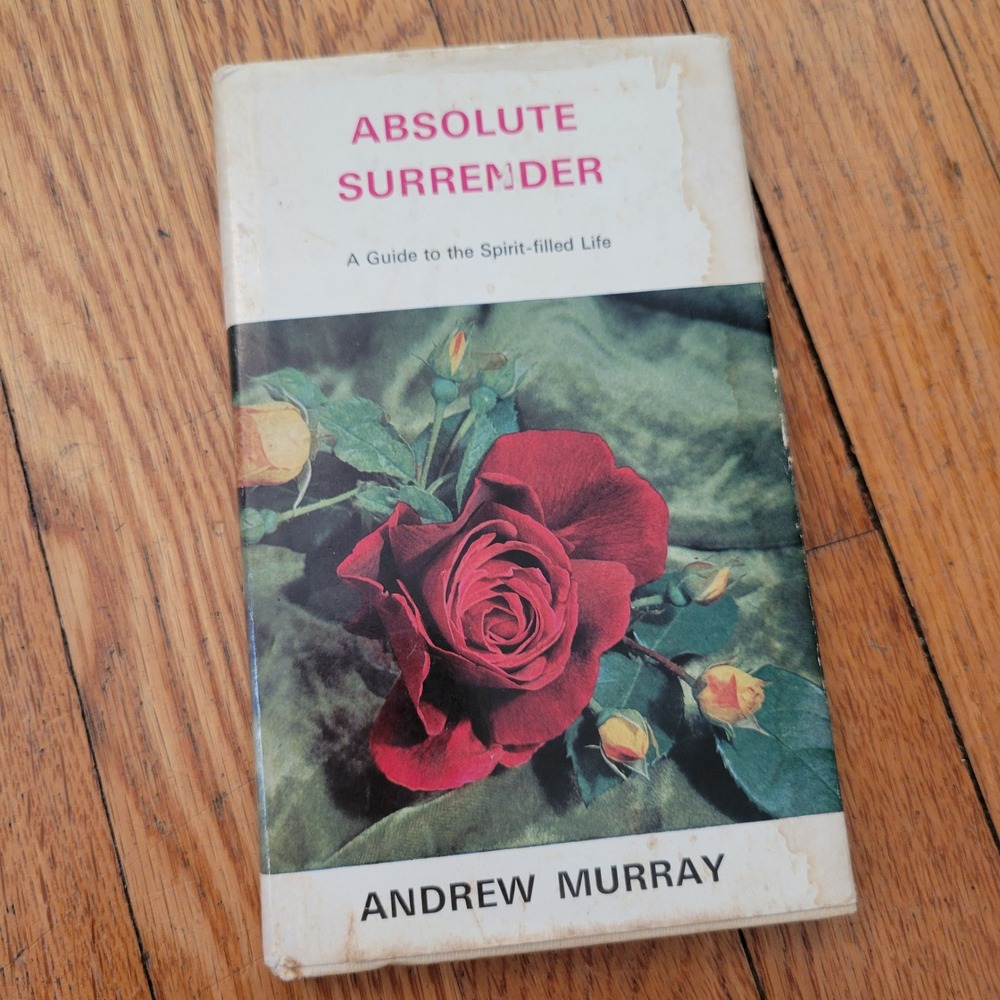 Absolute Surrender A Guide to the Spirit filled Life Andrew Murray 1962 Book